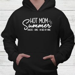 Hot Mom Summer Snacks Wine Sunshine Vacation Shirt