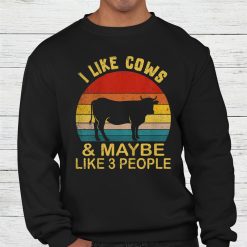 I Like Cows And Maybe Like 3 People Shirt