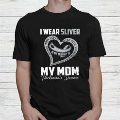 I Wear Silver For My Mom Parkinsons Heart Shirt