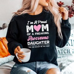 I'm A Proud Mom Shirt