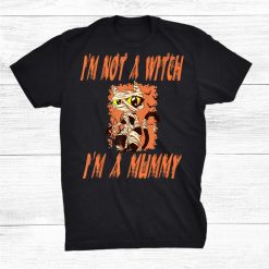 I'm Not A Witch I'm A Mummy Mom Halloween Shirt