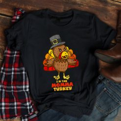 I'm The Momma Turkey Matching Family Thanksgiving Shirt