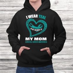 In My Memory Of My Mom Cervical Cancer Awareness Shirt