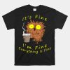 Its Fine I'm Fine Everything Is Fine Funny Owl Dad Owl Mom Shirt