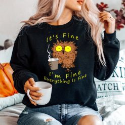 Its Fine I'm Fine Everything Is Fine Funny Owl Dad Owl Mom Shirt