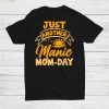 Just Another Manic Mom Day Mothers Day Shirt