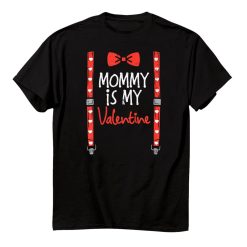 Kids Red Mommy My Valentine Suspenders Valentines Day Shirt