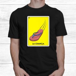 La Chancla Mexico Flip Flop Latino Mom Chancla Survivor Shirt