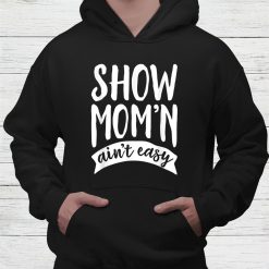 Livestock Show Mom Shirt