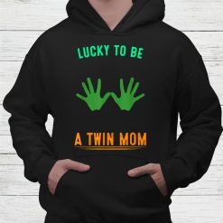 Lucky To Be A Twin Mom Patricks Dayhumor Shirt