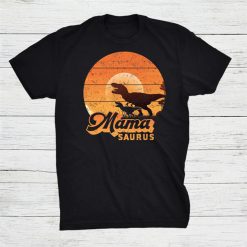 Mama Saurus Mama Dino Mom Dinosaur Shirt