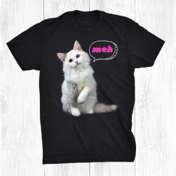 Meh Sarcastic Bored Cat Lovers Cat Mom Cat Dad Retro Funny Shirt