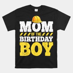 Mom Of The Birthday Boy Construction Birthday Party Hat Shirt