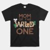 Mom Of The Wild One Animal Safari 1st Birthday Theme Family Shirt