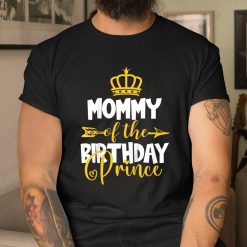 Mommy Of The Birthday Prince Shirt