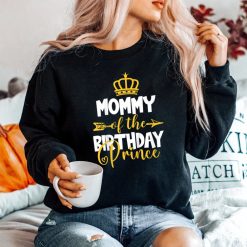 Mommy Of The Birthday Prince Shirt