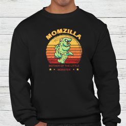 Momzilla Mother Of The Monster Shirt