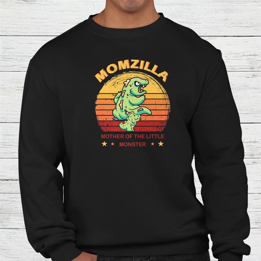 Momzilla Mother Of The Monster Shirt