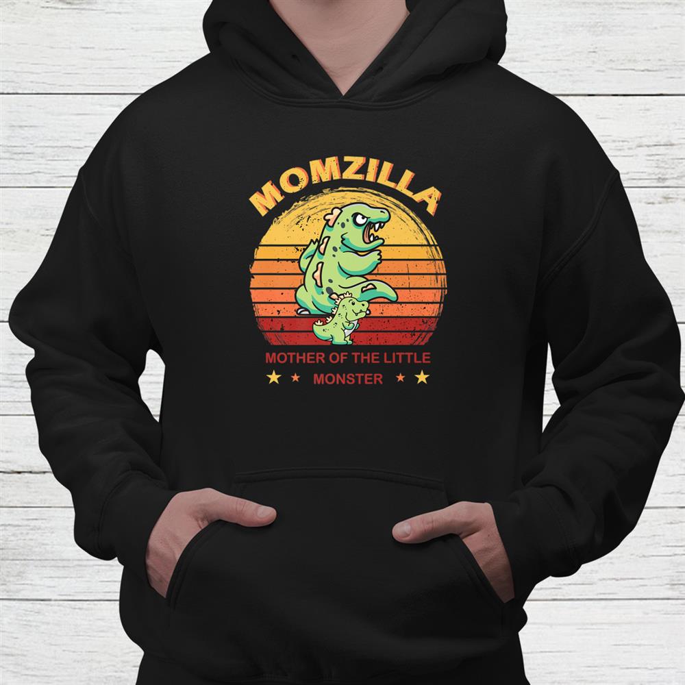 Momzilla Mother Of The Monster Shirt