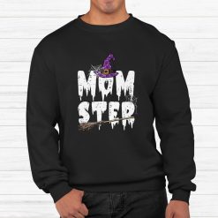 Monster Witch Momster Mommy Halloween Shirt