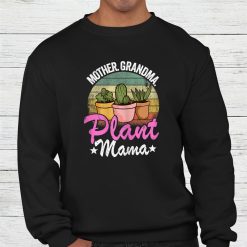 Mother Grandma Plant Mama Succulent Mom Gardener Plant Lady Shirt