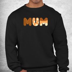 Mum Love Mom Mothers Day Mommy Love Shirt