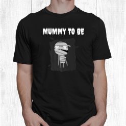Mummy To Be Funny Halloween Pregnancy Pregnant Mom Matching Shirt