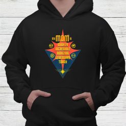 My Mom Is Mighty Incredible Amazing Legendary Tough Shirt