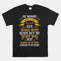 My Mommy My Angel Your Wings Were Ready Shirt