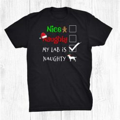 Nice Naughty My Labrador Is Naughty Labbi Lab Mom Dad Pyjama Shirt