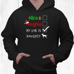 Nice Naughty My Labrador Is Naughty Labbi Lab Mom Dad Pyjama Shirt