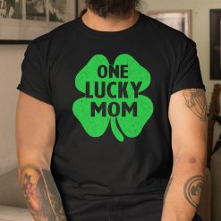 One Lucky Mom Shirts Irish St Patrick's Day Mommy Shamrock Shirt