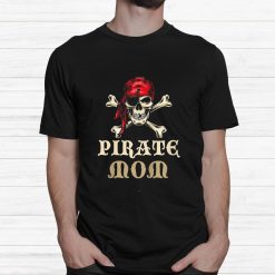Pirate Mom Skull Costume Halloween Shirt