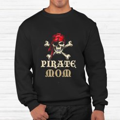 Pirate Mom Skull Costume Halloween Shirt