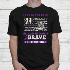 Purple Up Military Kids Land Of The Free My Mommy Is Brave Shirt