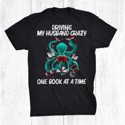 Reading For Women Mom Octopus Books Geek Read Learning Funny Shirt