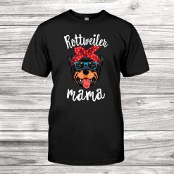 Rottweiler Mama Puppy Mom Dog Mama Lover Shirt