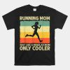 Running Mom Marathoner Runner Coach Racing Shirt