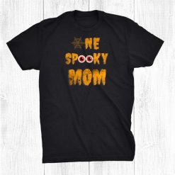 Scary Halloween One Spooky Mom Family Matching Funny Mommy Shirt