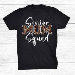 Senior Mom Squad Shirt