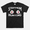 Stepmom Hunting Stepmom Hunting Shirt