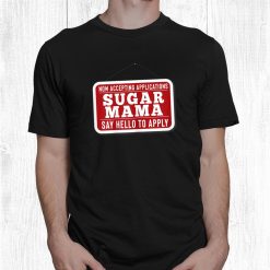 Sugar Momma Wanted Shirt