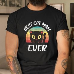 Vintage Best Cat Mom Ever Cat Funny Cat Shirt
