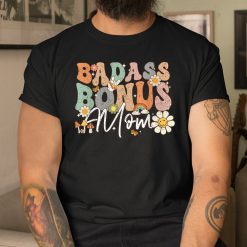 Wife Badass Bonus Mama Funny Step Mom Shirt