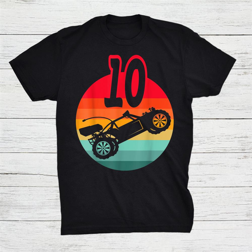 10th Birthday I Racing Gaming I Remote Control Rc Car Shirt