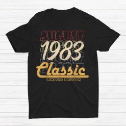 39 Years Old Birthday August 39th 1983 Shirt