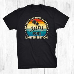 40th Birthday Vintage Awesome Since July9810 Years Old Shirt