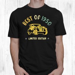 71st Birthday Best Of950 Funny Classic Car Graphic Vintage Shirt