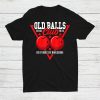 80th Birthday I Old Balls Club I Bowling Ball Shirt