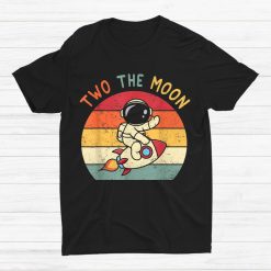 Astronaut Two The Moon 2nd Birthday Space Shirt